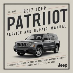 2017 Jeep Patriot Service Repair Workshop Manual PDF