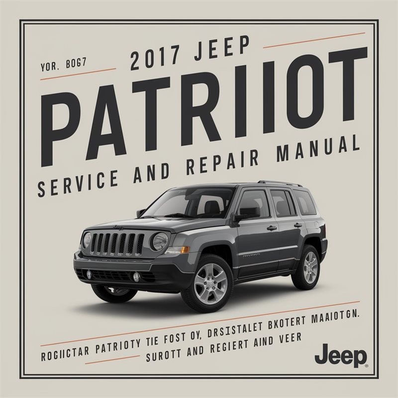 2017 Jeep Patriot Service Repair Workshop Manual PDF
