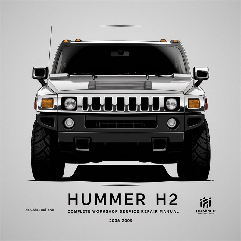 2006-2009 Hummer H2 Service Repair Workshop Manual PDF