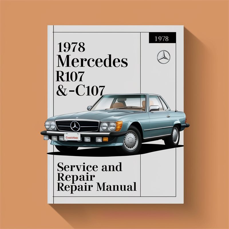 1978 Mercedes SL Class R107 C107 SL-CLASS Service Repair Workshop Manual PDF