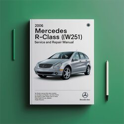 2006 Mercedes R-CLASS (W251) Service Repair Workshop Manual PDF