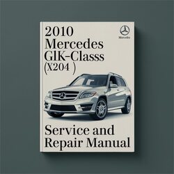 2010 Mercedes GLK Class GLK-CLASS (X204) Service Repair Workshop Manual PDF