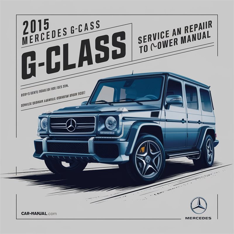 2015 Mercedes G-CLASS (W463) Service Repair Workshop Manual PDF