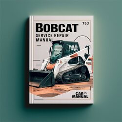 Bobcat 753 Service Repair Workshop Manual PDF