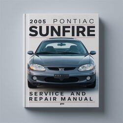 2005 Pontiac Sunfire Service Repair Workshop Manual PDF