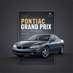 2007 Pontiac Grand Prix Service Repair Workshop Manual PDF