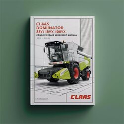 Claas Dominator 88VX 98VX 108VX Combine Service Repair Workshop Manual PDF