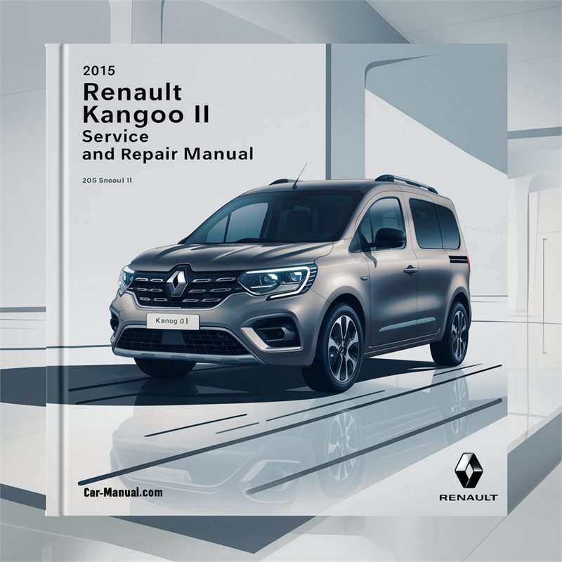 2015 Renault Kangoo Service Repair Workshop Manual PDF