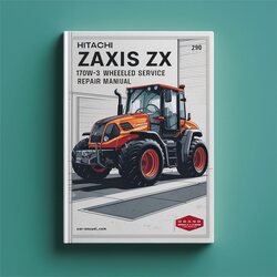 Hitachi Zaxis ZX 170W-3 190W-3 Wheeled Service Repair Workshop Manual PDF