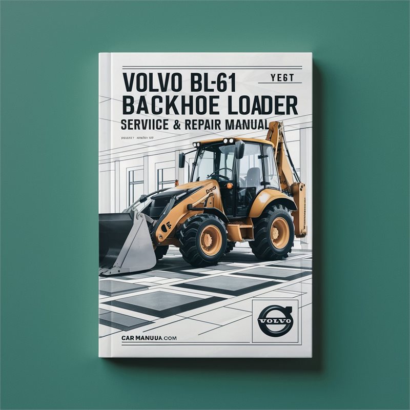 Volvo BL61 Backhoe Loader Service Repair Workshop Manual PDF