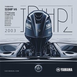 Yamaha 150hp HPDi V6 Outboard Complete Workshop Service Repair Manual 2000 2001 2002 2003 