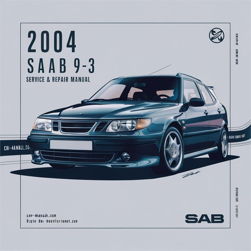 2004 Saab 9 3 Service Repair Workshop Manual PDF