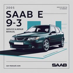 2005 Saab 9 3 Service Repair Workshop Manual PDF