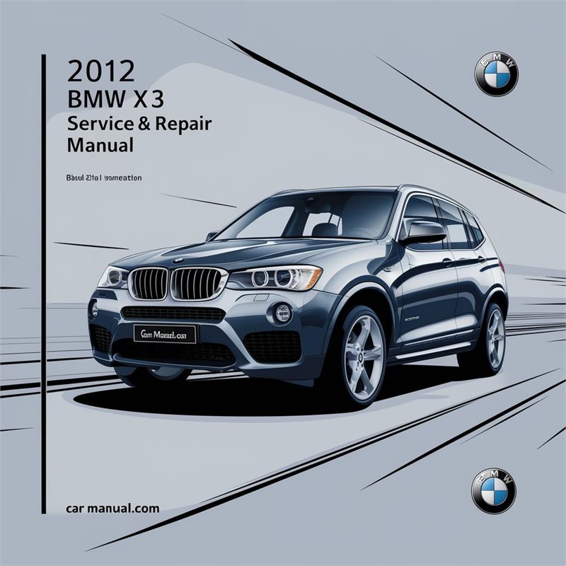 2012 BMW 2 Series X3 Service Repair Workshop Manual PDF