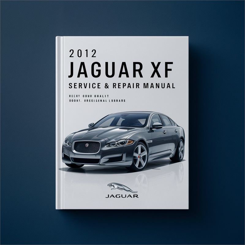 2012 Jaguar XF Service Repair Workshop Manual PDF