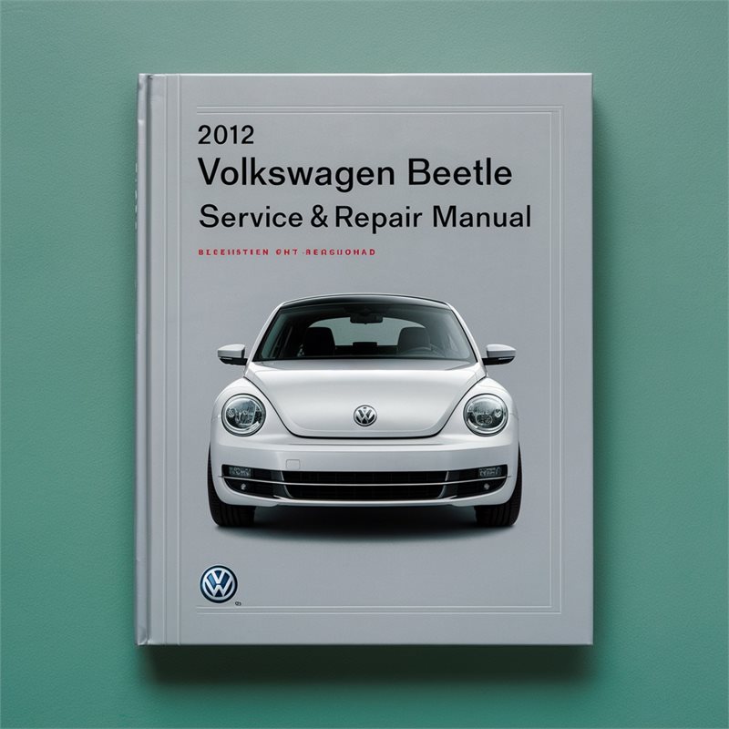 2012 Volkswagen Beetle Service Repair Workshop Manual PDF