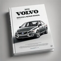 2012 Volvo S60 Service Repair Workshop Manual PDF