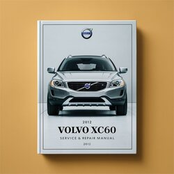 2012 Volvo XC60 Service Repair Workshop Manual PDF