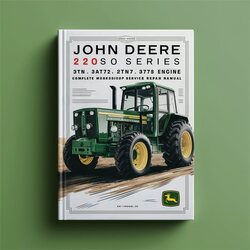 John Deere 220 Series 3tn66 3tna72 3tn75 3tnc78 Diesel Engine Service Repair Workshop Manual PDF