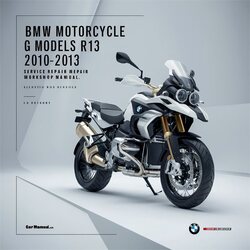 2010-2013 BMW Motorcycle G Models R13 G650GS Service Repair Workshop Manual PDF