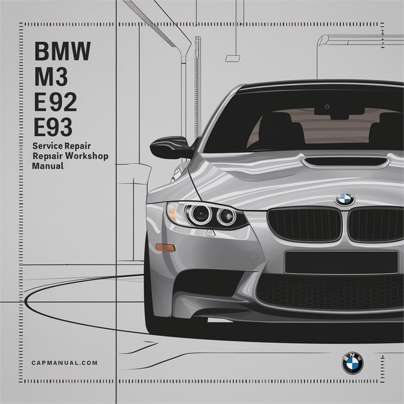 2007-2013 BMW 3 Series M3 E90 E92 E93 Service Repair Workshop Manual PDF