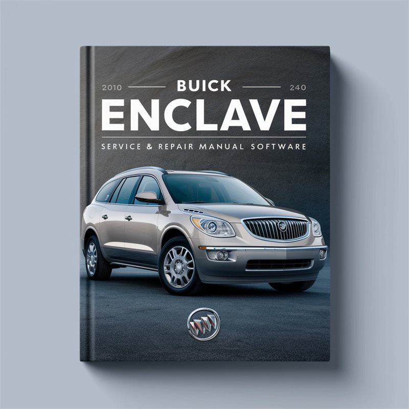 2010 Buick Enclave Software Service Repair Workshop Manual PDF
