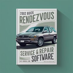 2002 Buick Rendezvous Software Service Repair Workshop Manual PDF