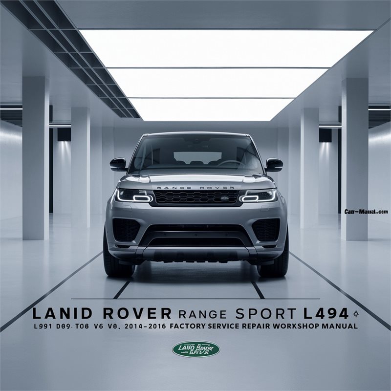 2014-2016 Land Rover Range Sport L494 TDV6 V6 V8 Service Repair Workshop Manual PDF