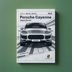 2013-2014 Porsche Cayenne 92A Service Repair Workshop Manual PDF