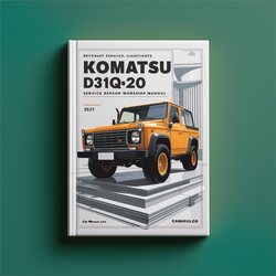 Komatsu D31Q-20 Service Repair Workshop Manual PDF