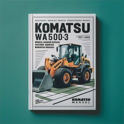 Komatsu WA500-3 Wheel Loader Service Repair Workshop Manual PDF