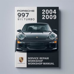 2004-2009 Porsche 911 997 997.1 Turbo GT2 GT3 4 4S Service Repair Workshop Manual PDF