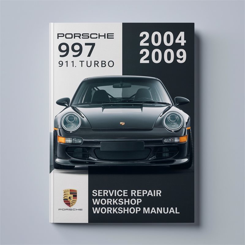 2004-2009 Porsche 911 997 997.1 Turbo GT2 GT3 4 4S Service Repair Workshop Manual PDF