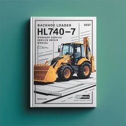 Loader HL740-7 Hl740tm-7 Service Repair Workshop Manual PDF