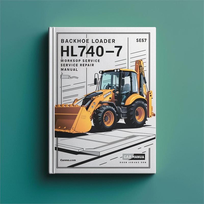 Loader HL740-7 Hl740tm-7 Service Repair Workshop Manual PDF