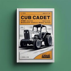Cub Cadet 2182 Tractor Service Repair Workshop Manual PDF