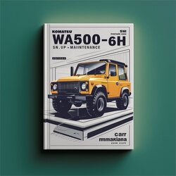 Komatsu WA500-6H SN H60051 Up Operation Service Repair Workshop Manual PDF