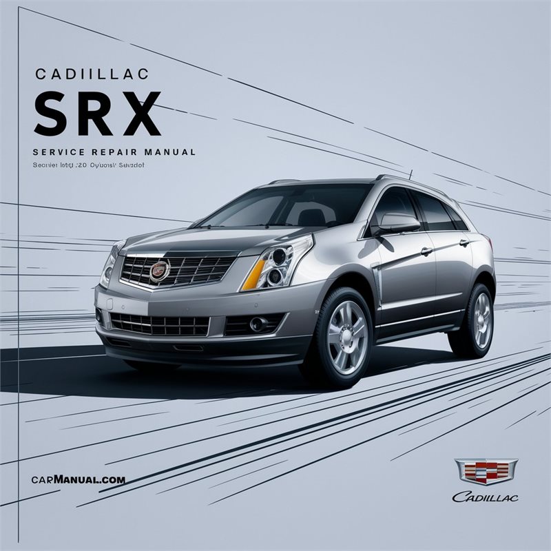 2010-2012 Cadillac SRX Service Repair Workshop Manual PDF