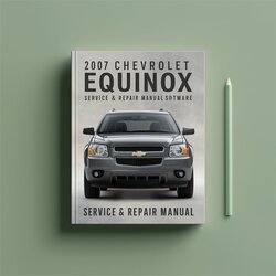 2007 Chevrolet Equinox Software Service Repair Workshop Manual PDF