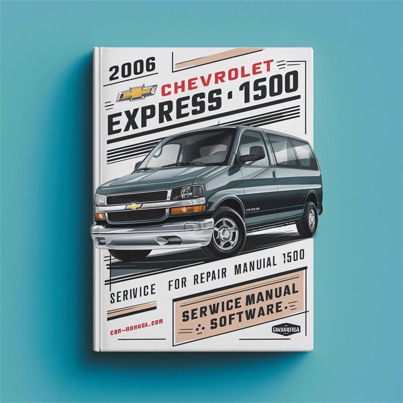 2006 Chevrolet Express 1500 Software Service Repair Workshop Manual PDF