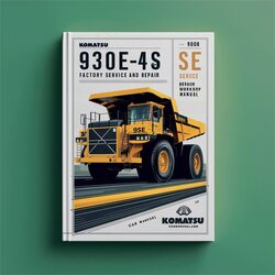 Komatsu 930E-4SE Dump Truck Service Repair Workshop Manual PDF