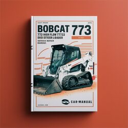 Bobcat 773 High Flow Turbo Skid Steer Loader (g Series) Series Service Repair Workshop Manual PDF