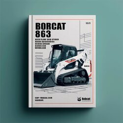 Bobcat 863 Skid Steer Loader Service Repair Workshop Manual PDF