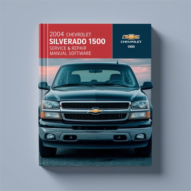 2004 Chevrolet Silverado 1500 Software Service Repair Workshop Manual PDF