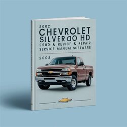 2002 Chevrolet Silverado 2500 HD Software Service Repair Workshop Manual PDF