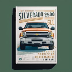 2011 Chevrolet Silverado 2500 HD Software Service Repair Workshop Manual PDF
