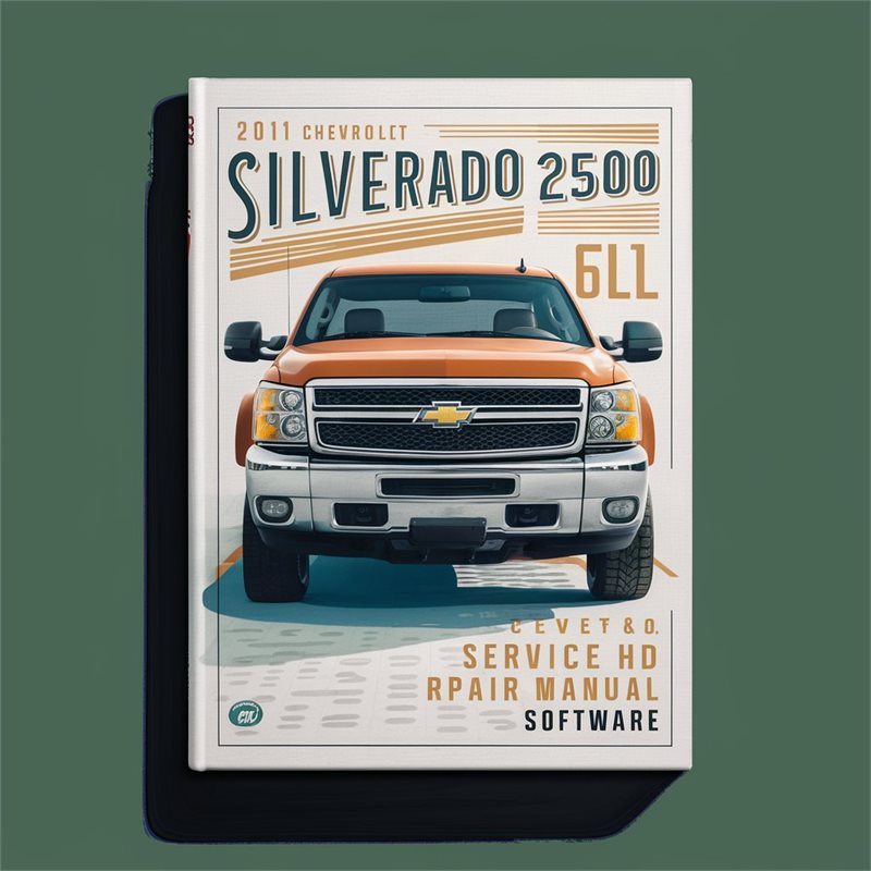 2011 Chevrolet Silverado 2500 HD Software Service Repair Workshop Manual PDF