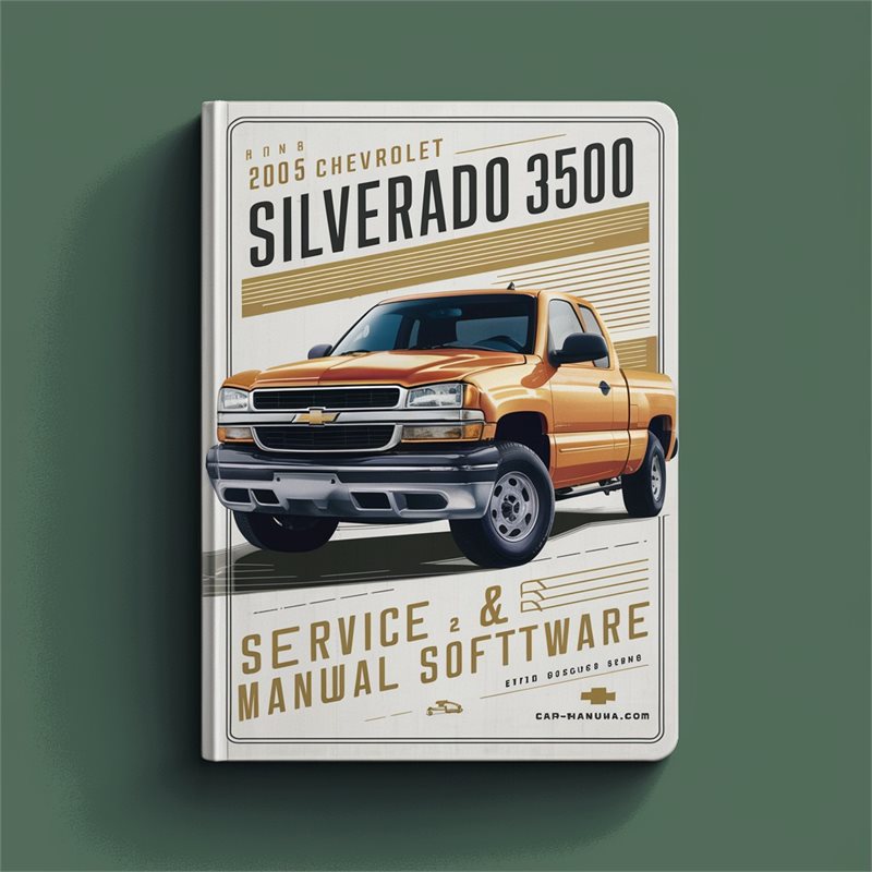 2005 Chevrolet Silverado 3500 Software Service Repair Workshop Manual PDF