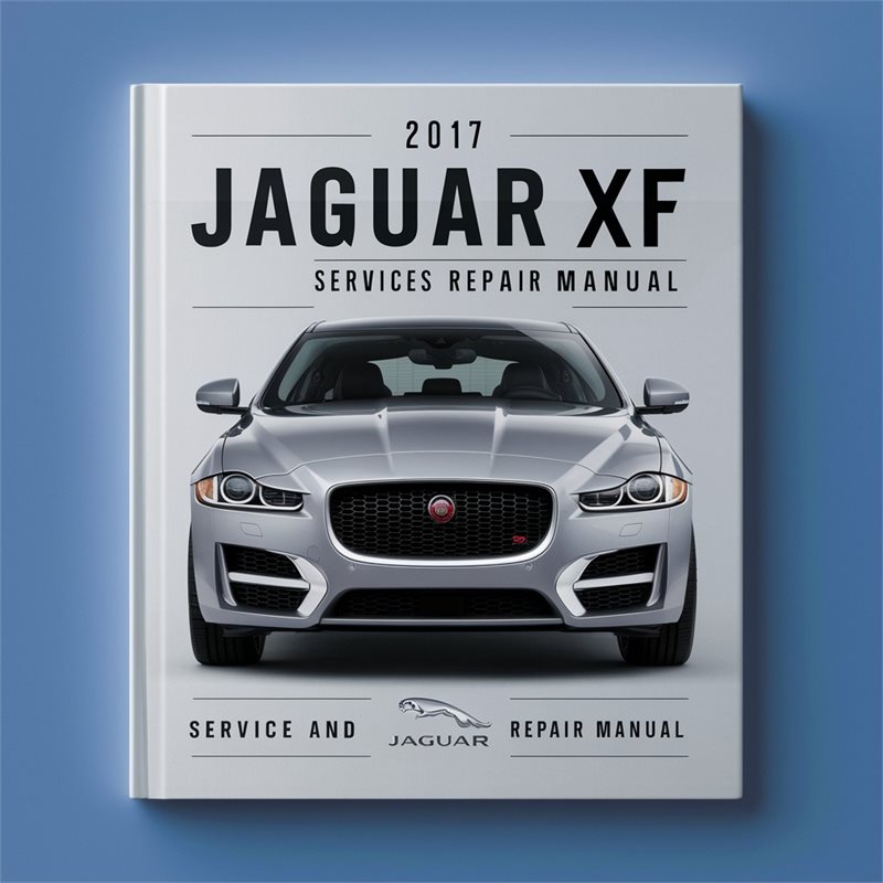 2017 Jaguar XF (X260) Service Repair Workshop Manual PDF