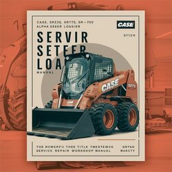 Case SR220 SR175 SR250 Alpha Series Skid Steer Loader Service Repair Workshop Manual PDF